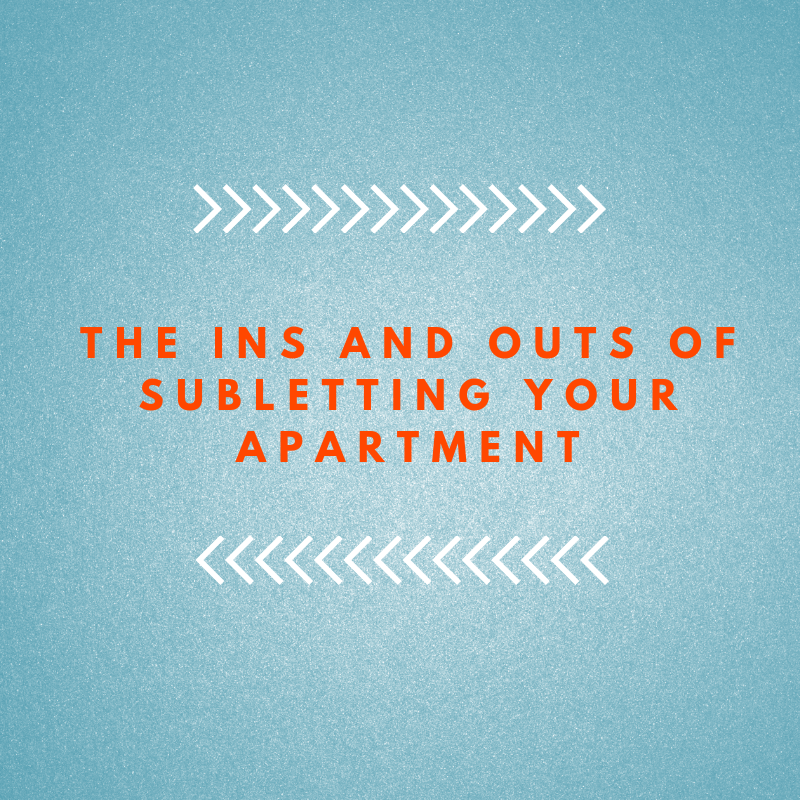 Ins and outs of subletting your apartment